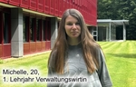 Michelle, 20, 1. Lehrjahr Verwaltungswirtin